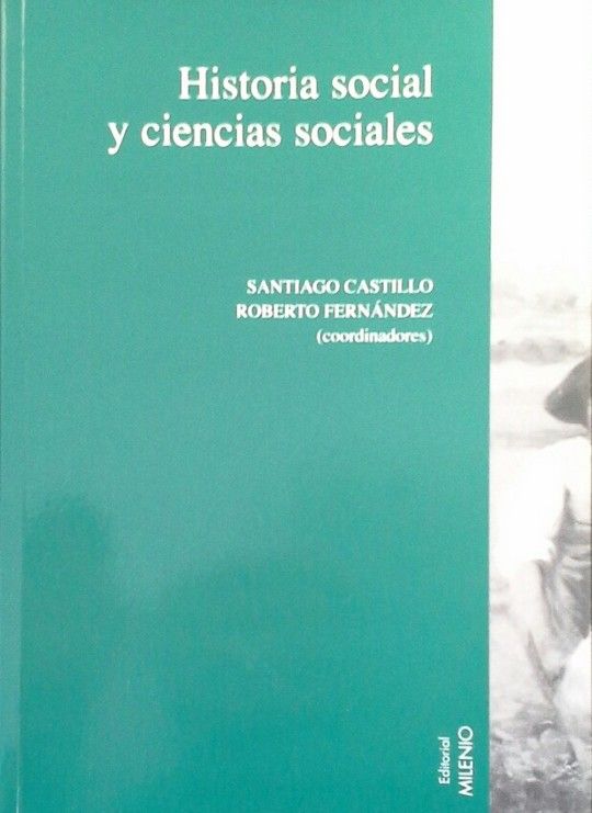 HISTORIA SOCIAL Y CIENCIAS SOCIALES, VOL. I