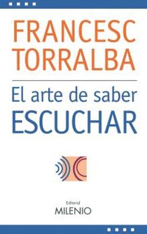 EL ARTE DE SABER ESCUCHAR