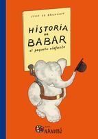 HISTORIA DE BABAR, EL PEQUE�O ELEFANTE