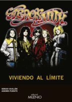 AEROSMITH. VIVIENDO AL LMITE