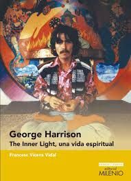 GEORGE HARRISON: THE INNER LIGHT, UNA VIDA ESPIRITUAL