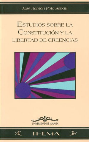 ESTUDIO SOBRE LA CONSTITUCI�N Y LA LIBERTAD DE CREENCIAS