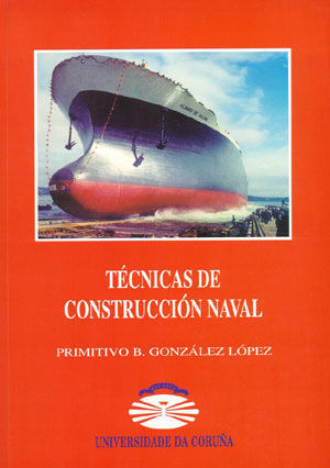 T�CNICAS DE CONSTRUCCI�N NAVAL