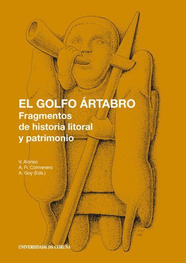 EL GOLFO �RTABRO. FRAGMENTOS DE HISTORIA LITORAL Y PATRIMONIO