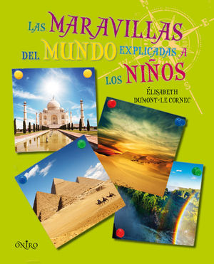 LAS MARAVILLAS DEL MUNDO EXPLICADAS A LOS NI�OS