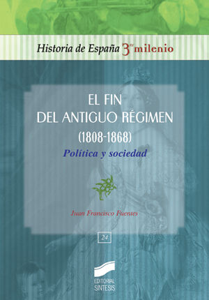 EL FIN DEL ANTIGUO RGIMEN (1808-1868)