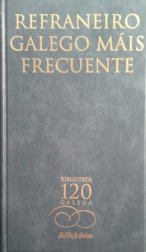 REFRANEIRO GALEGO MAIS FRECUENTE