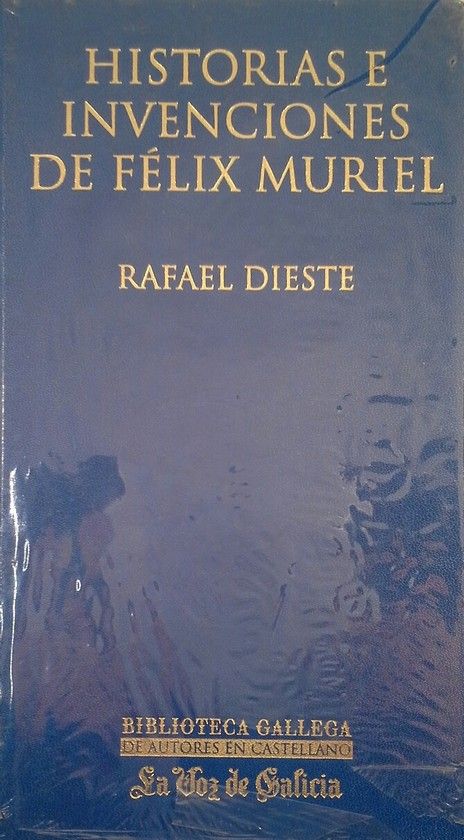 HISTORIAS E INVENCIONES DE F�LIX MURIEL