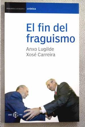EL FIN DEL FRAGUISMO