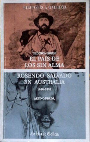 CRNICA DESDE EL PAS DE LOS SIN ALMA - ROSENDO SALVADO EN AUSTRALIA 1846-1899