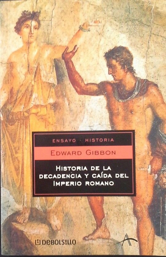 HISTORIA DE LA DECADENCIA Y CA�DA DEL IMPERIO ROMANO