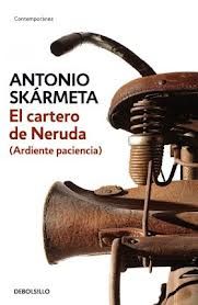 EL CARTERO DE NERUDA (ARDIENTE PACIENCIA)