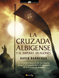 LA CRUZADA ALBIGENSE Y EL IMPERIO ARAGON�S