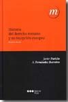 HISTORIA DE DERECHO ROMANO Y SU RECEPCI�N EUROPEA