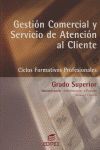 GESTI�N COMERCIAL Y SERVICIO DE ATENCI�N AL CLIENTE