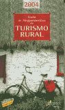 GU�A DE ALOJAMIENTOS DE TURISMO RURAL, 2004
