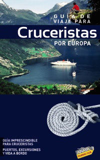 GUA DE VIAJE PARA CRUCERISTAS POR EUROPA