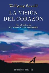 VISION DEL CORAZON,LA