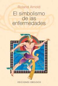 SIMBOLISMO DE LAS ENFERMEDADES