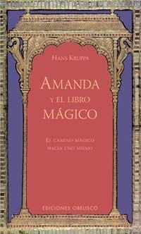 AMANDA Y EL LIBRO MAGICO:EL CAMIMO MAGICO HACIA UNO MISMO