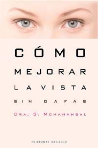 C�MO MEJORAR LA VISTA SIN GAFAS