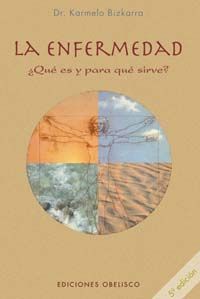 LA ENFERMEDAD �QU� ES Y PARA QU� SIRVE?