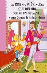 LA INGENIOSA PRINCESA QUE DURMIO SOBRE UN GUISANTE