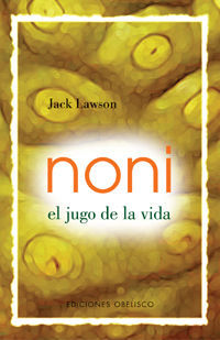 NONI -EL JUGO DE LA VIDA-
