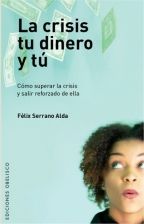 LA CRISIS, TU DINERO Y T�