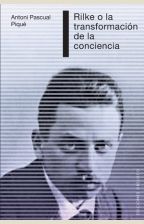 RILKE O LA TRANSFORMACI�N DE LA CONCIENCIA