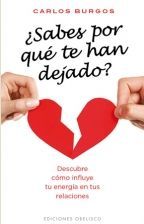 �SABES POR QU� TE HAN DEJADO?