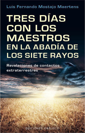 TRES D�AS CON LOS MAESTROS EN LA ABAD�A DE LOS SIETE RAYOS