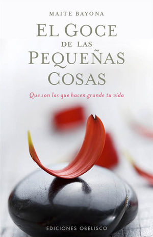 EL GOCE DE LAS PEQUE�AS COSAS