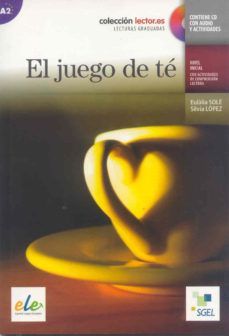 EL JUEGO DE TE (+ CD CON AUDIO Y ACTIVIDADES) (A2)