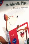SR. RATONCITO PREZ, Y EL CLUB DE LOS DESDENTADOS