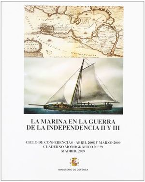 LA MARINA EN LA GUERRA DE LA INDEPENDENCIA II Y III