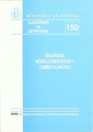 SEGURIDAD, MODELO ENERG�TICO Y CAMBIO CLIM�TICO