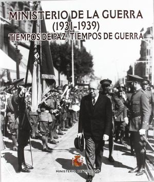 MINISTERIO DE LA GUERRA, 1931-1939