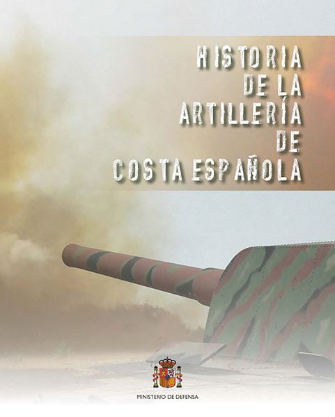 HISTORIA DE LA ARTILLERA DE COSTA ESPAOLA