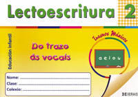 LECTOESCRITURA 2. DO TRAZO S VOCAIS