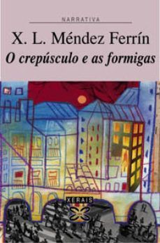 O CREPSCULO E AS FORMIGAS