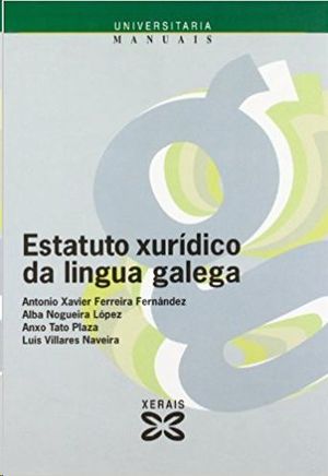 ESTATUTO XUR�DICO DA LINGUA GALEGA