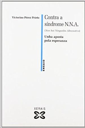 CONTRA A SNDROME N.N.A. (NON HAI NINGUNHA ALTERNATIVA)