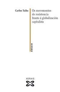 OS MOVEMENTOS DE RESISTENCIA FRONTE � GLOBALIZACI�N CAPITALISTA