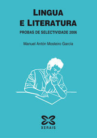 LINGUA E LITERATURA. PROBAS DE SELECTIVIDADE 2006