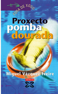 43.(N)/PROXECTO POMBA DOURADA (FORA DE XOGO)