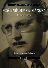 XOS� MAR�A �LVAREZ BL�ZQUEZ. VIDA E OBRA