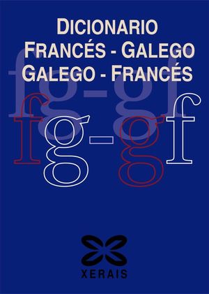 DICIONARIO FRANCS-GALEGO / GALEGO-FRANCS