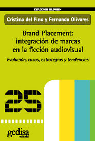 BRAND PLACEMENT: INTEGRACI�N DE MARCAS EN LA FICCI�N AUDIOVISUAL