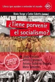 �TIENE PORVENIR EL SOCIALISMO?